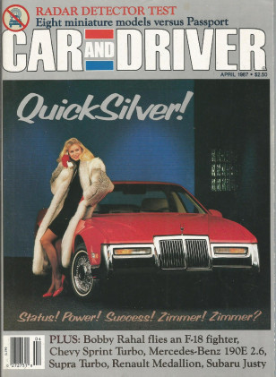 CAR & DRIVER 1987 APR - BOBBY RAHAL, ZIMMER, S-TURBO